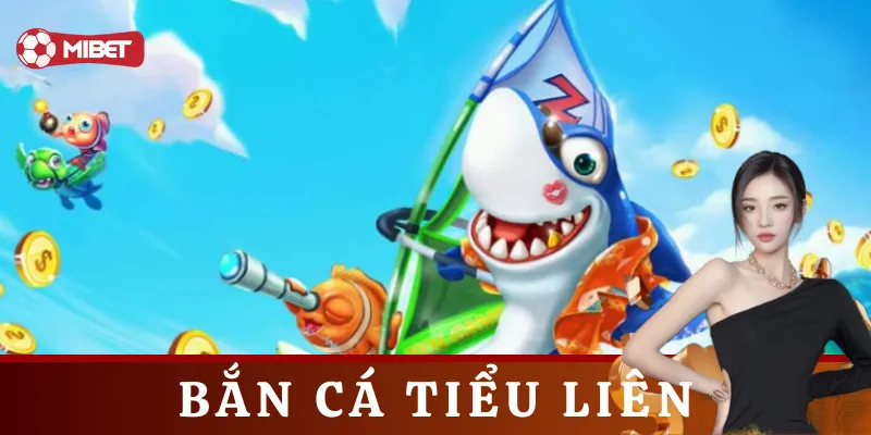 Chơi Bắn Cá Tiểu Liên có khó không?