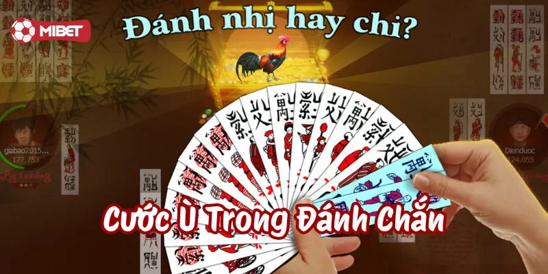 Cước Ù Trong Đánh Chắn có bao nhiêu loại?