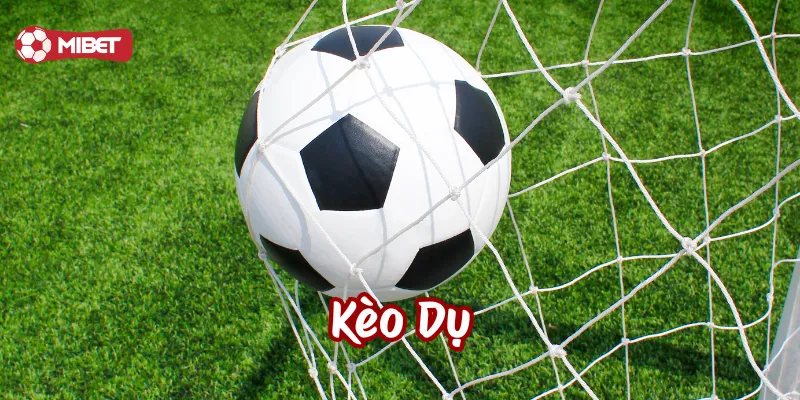 Kèo Dụ là gì?